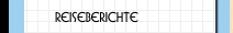 Reiseberichte